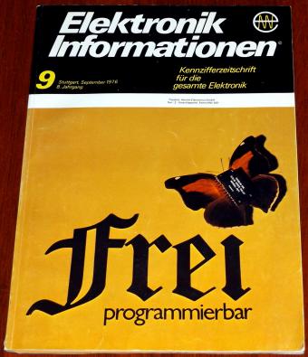 Elektronik Informationen Nr. 9 Stuttgart Sep. 1976 frei programmierbar - Kennzifferzeitschrift für die gesamte Elektronik