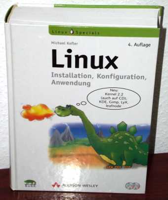 Linux - Installation Konfiguration Anwendung 4. Auflage M. Kofler