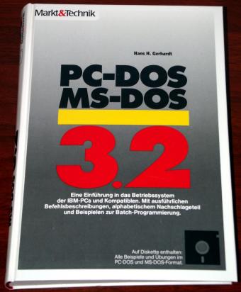 PC-DOS MS-DOS 3.2 Markt & Technik Verlag 1987 ISBN 3-89090-519-6