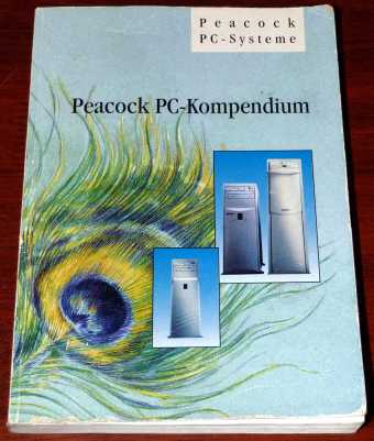 Peacock PC-Kompendium - Guido Sterzing Dip. Informatiker 3. Auflage 1996