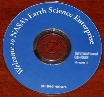 Welcome NASA's Earth Science Enterprise Informational CD-ROM Version 3 NP-1999-01-005-GSFC